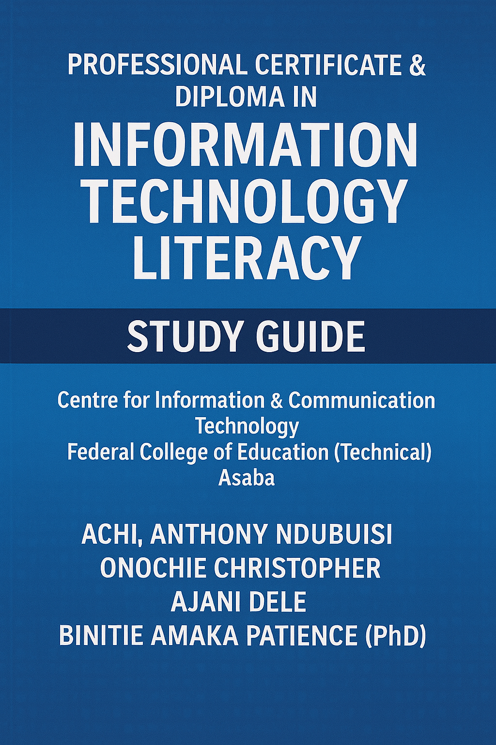 PROFESSIONAL CERTIFICATE & DIPLOMA IN INFORMATION TECHNOLOGY LITERACY STUDY GUIDE
